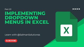Part 20 | Implementing Dropdown Menus | EXCEL DROPDOWN | DATA VALIDATION