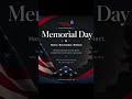 Memorial Day | Honor. Remember. Reflect