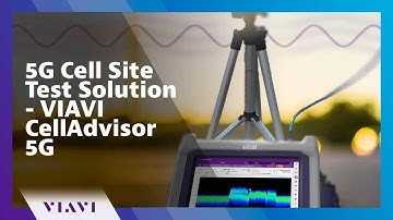 5G Cell Site Test Solution - VIAVI CellAdvisor 5G