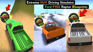 Extreme SUV Driving Simulator FORD F150 RAPTOR Blueprints Locations 2021 - Offroad SUV Android Game screenshot 4