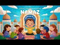 Namaz ki ahmiyat islamic song for kids  islamic cartoon hub  islamic learning for kids islamic