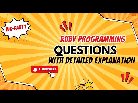 W6-PART 1: Ruby Questions with detailed explanation #programminglanguage #interviewpreparation