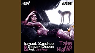 Miniatura de "Ismael Sanchez - Take Me Higher (feat. Lisa Rose) (Club Mix)"