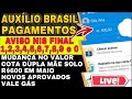 AGORA SIM! PAGAMENTOS AUXÍLIO BRASIL: Cota Dupla Mãe Solo, Mudança no valor e R$ 600 em Maio