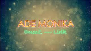 ADE MONIKA (LYRIC)