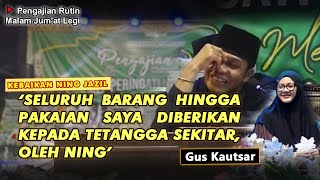 Berbagi Ala NING JAZIL | GUS KAUTSAR #guskautsar #pengajian #terasgubuk
