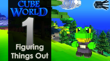 Cube World - 1 - Figuring Things Out