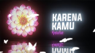 Download lagu Karena Kamu - Geisha