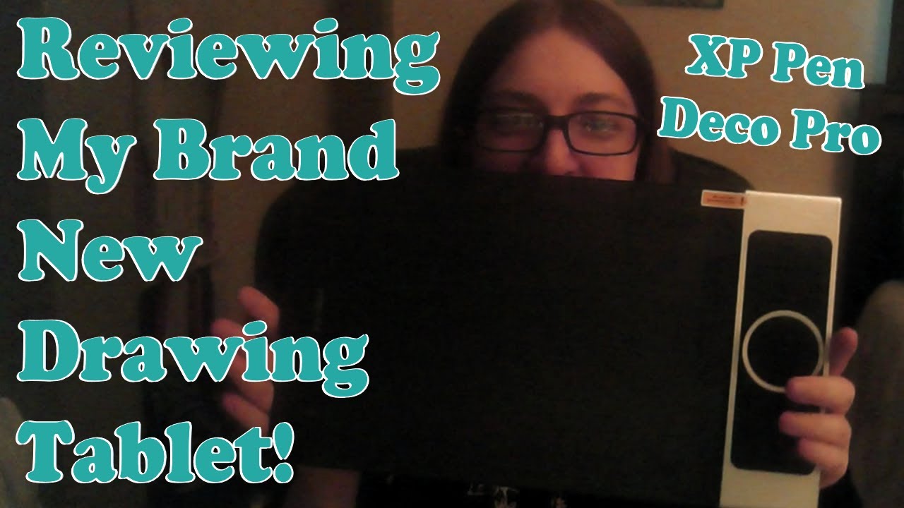 Reviewing My First Ever Digital Drawing Tablet!! (The XP Pen Deco Pro ...