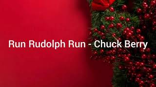 Chuck Berry - Run Rudolph Run (lyrics)