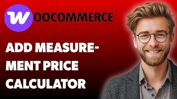 How To Add Measurement Price Calculator To A Woocommerce Product [2025 Guide]