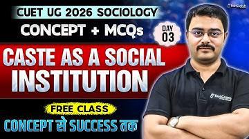 CUET 2026 Sociology | Caste as a Social Institution Explained | Full Concept + MCQs 💯