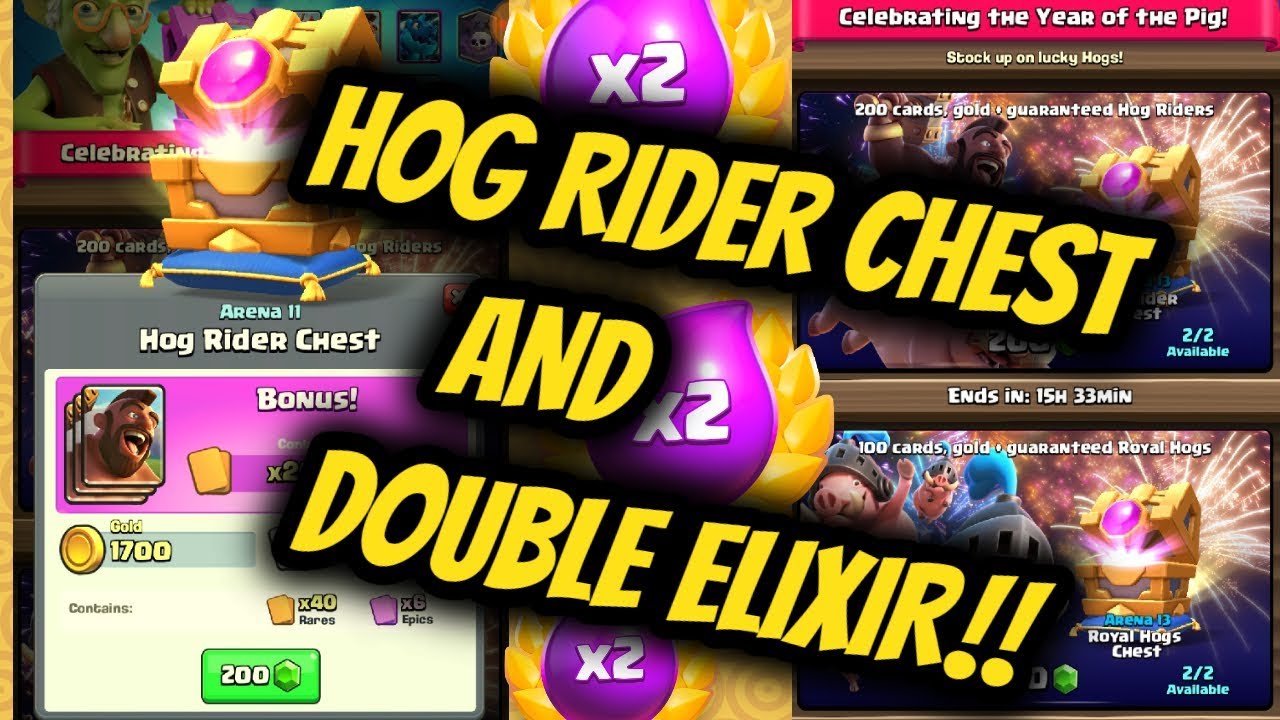 CLASH ROYALE: HOG RIDER CHEST AND DOUBLE ELIXIR #15 - YouTube