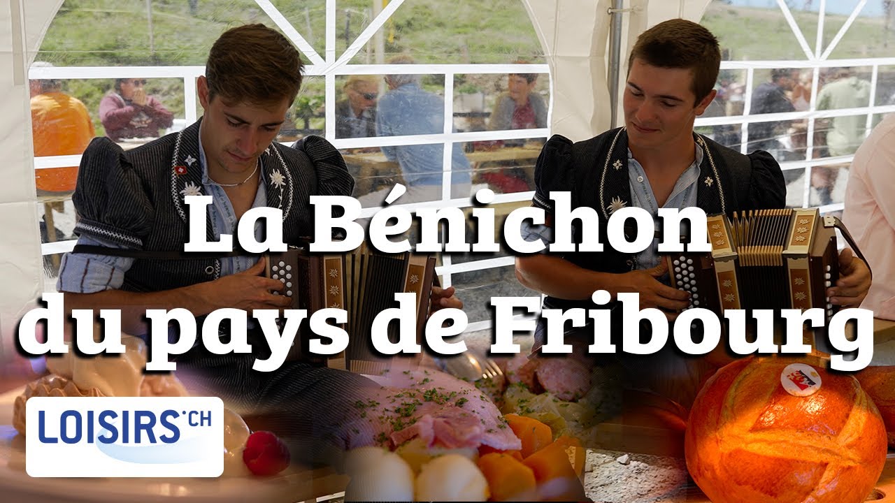 La bénichon - Une fête traditionnelle fribourgeoise qui a traversé les siècles.