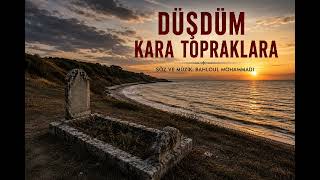 Düşdüm Kara Topraklara Nostaljik Arabesk