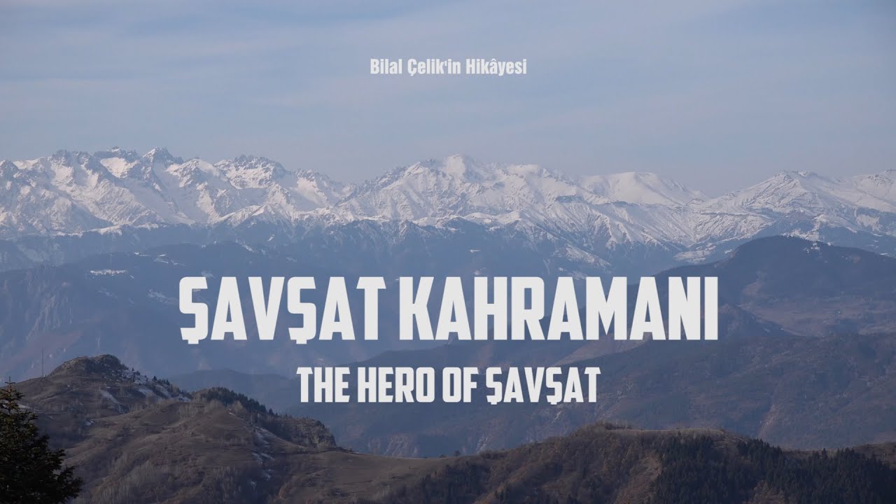 Şavşat Kahramanı (Belgesel)
