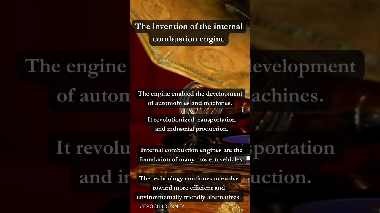 The invention of the internal combustion engine 