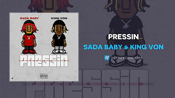 Sada Baby & King Von - Pressin (AUDIO)