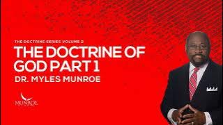 Munroe Global 2024 🔥  The Doctrine of God Part 1