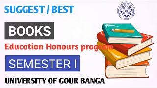 Best or Suggest Books || SEMESTER I || Education Honours Program || All Colleges Of UGB