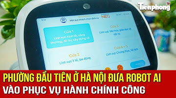 NHỊP SỐNG 24: Phường đầu tiên ở Hà Nội đưa robot AI vào phục vụ hành chính công