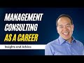 Management Consulting as a Career