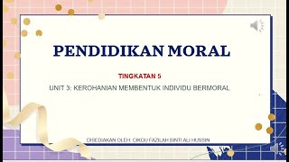 UNIT 3 PENDIDIKAN MORAL TINGKATAN 5 KSSM