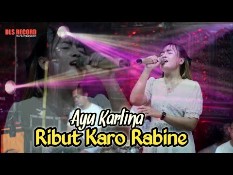 RIBUT KARO RABINE | AYU KARLINA | LIVE  DLS MUSIK IMAGINATION