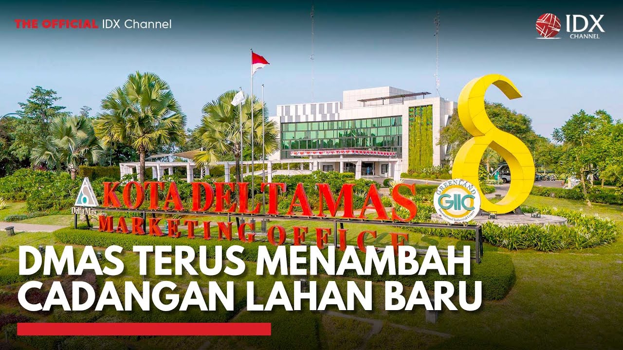 DMAS Terus Menambah Cadangan Lahan Baru | IDX CHANNEL