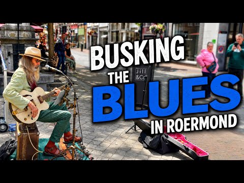 Busking the BLUES in ROERMOND Holland - 2 Songs