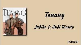 Tenang - Judika & Andi Rianto | Lirik Lagu