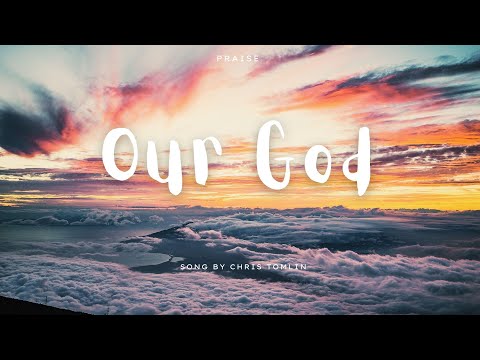Our God (Lyrics)