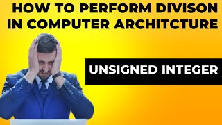 Restoring Division Algorithm For Unsigned Integer.