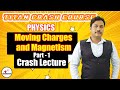 Moving Charges & Magnetism 1 | Titan Crash Course | NEET 2021 | Biomentors Online | Amar sir