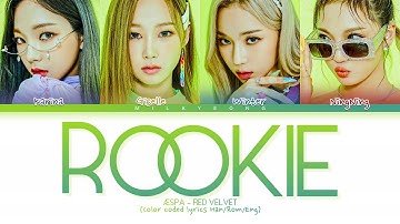 How would AESPA sing ‘ROOKIE’ RED VELVET | Color Coded Lyrics Han/Rom/Eng