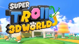 'Super Troll Hill'  Mario's FUNNIEST Troll Level YET!! [funny Super Mario 3D World troll level mod]