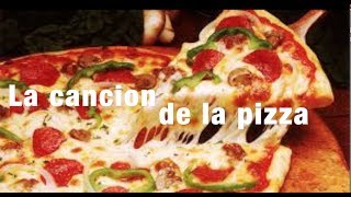 Video thumbnail of "La cancion de la pizza"