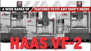 The Haas VF-2 - Small VMC Workhorse - Haas Automation, Inc.