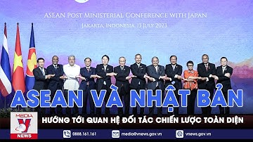 ASEAN và Nhật Bản hướng tới quan hệ đối tác chiến lược toàn diện - Tin thế giới - VNEWS