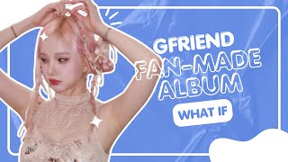 Making A GFriend (여자친구) Album: 「6FRIEND」