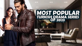 Top 6 Most Popular Turkish TV Series Of 2023