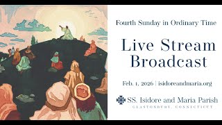 4 p.m. Mass for the Fourth Sunday in Ordinary Time (February 1, 2026)