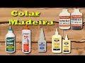 9 tipos de colas para madeira