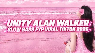 DJ UNITY ALAN WALKER SLOW BASS FYP VIRAL TIKTOK 2026 🎶