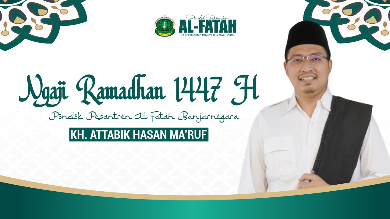NGAJI RAMADHAN 1447 H AL FATAH, KITAB AT TIBYAN FI ADABI HAMALATIL QUR’AN, JUM’AT 27 FEBRUARI 2026