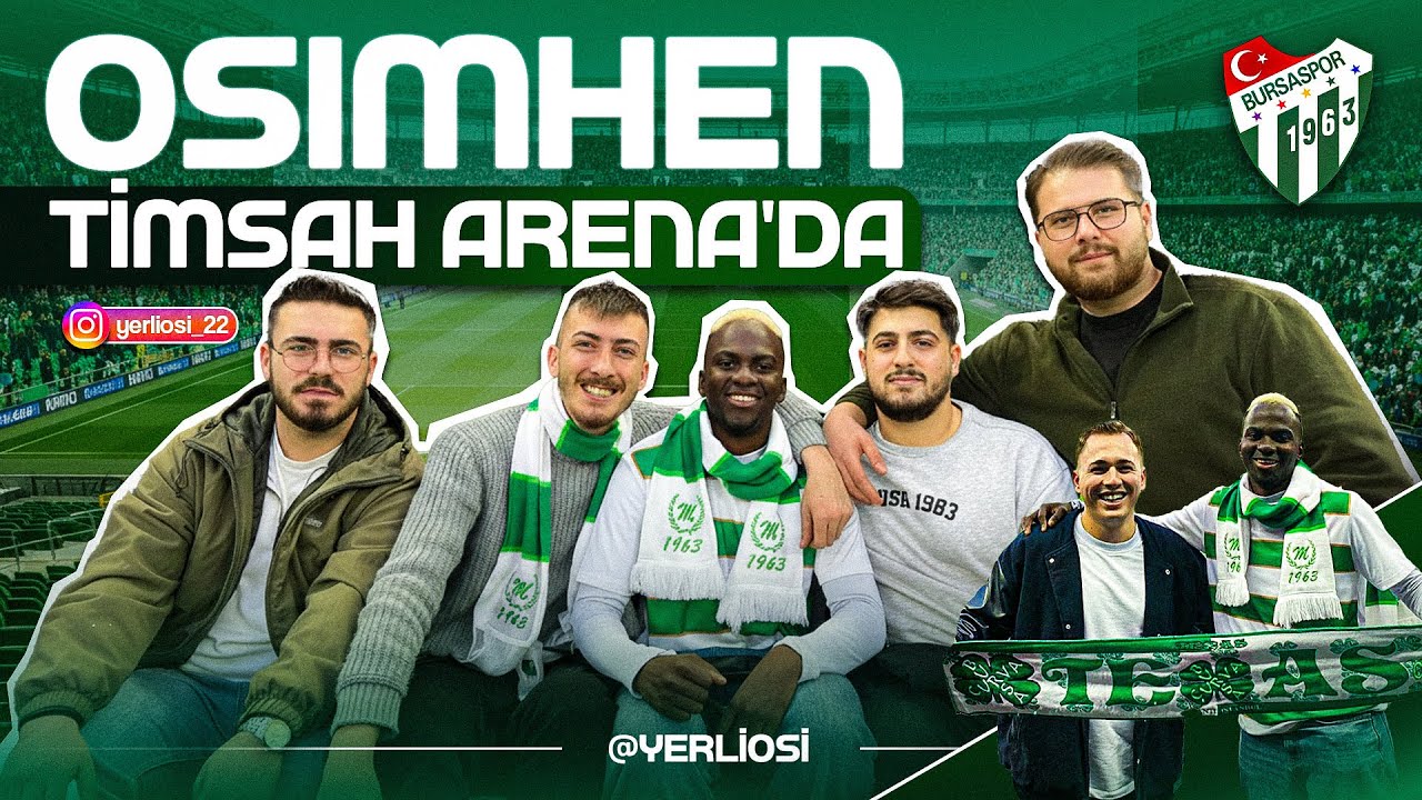 OSİMHEN BURSASPOR TRİBÜN