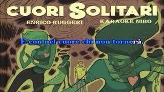 Enrico Ruggeri - Cuori solitari - karaoke nibo