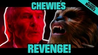 CHEWBACCA'S REVENGE - Star Wars: The Force Awakens (Spoilers)