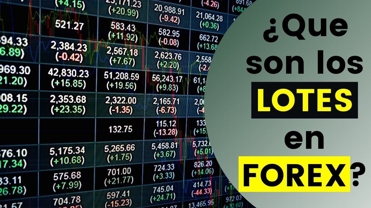 QUE es y COMO CALCULAR un LOTE en FOREX - Diccionario del Trading #4