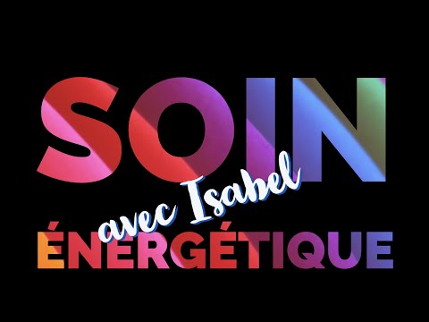 Soin énergétique collectif avec Isabel